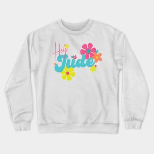 Hey JUDE 1 Crewneck Sweatshirt